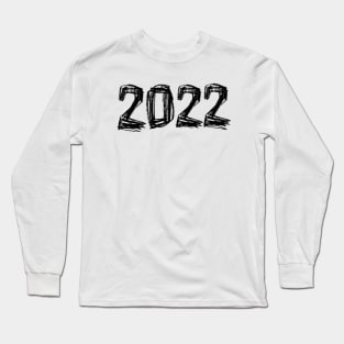 Year 2022, Born in 2022, Class of 2022 Long Sleeve T-Shirt